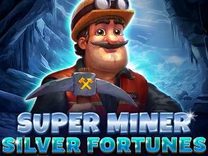 Play Super Miner - Silver Fortunes